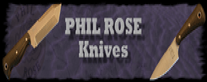 Visit Phil Rose Knives